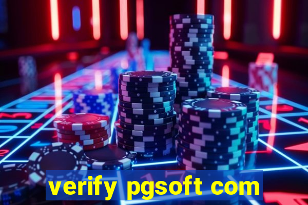 verify pgsoft com